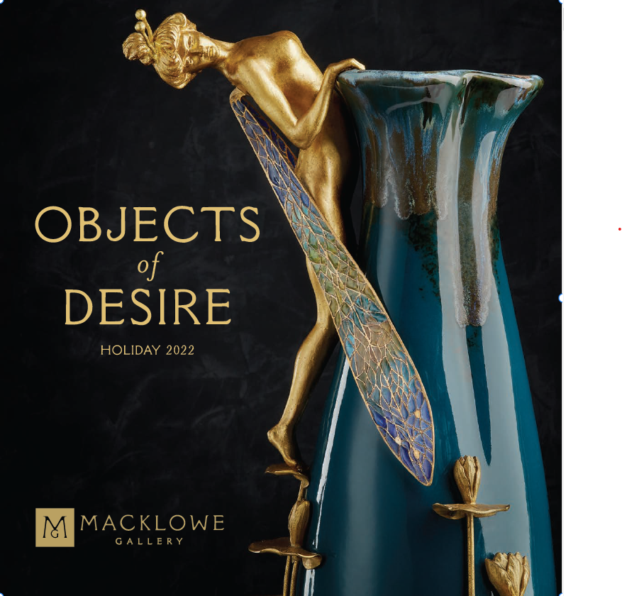 Macklowe gallery Objects of Desire : Holiday 2022